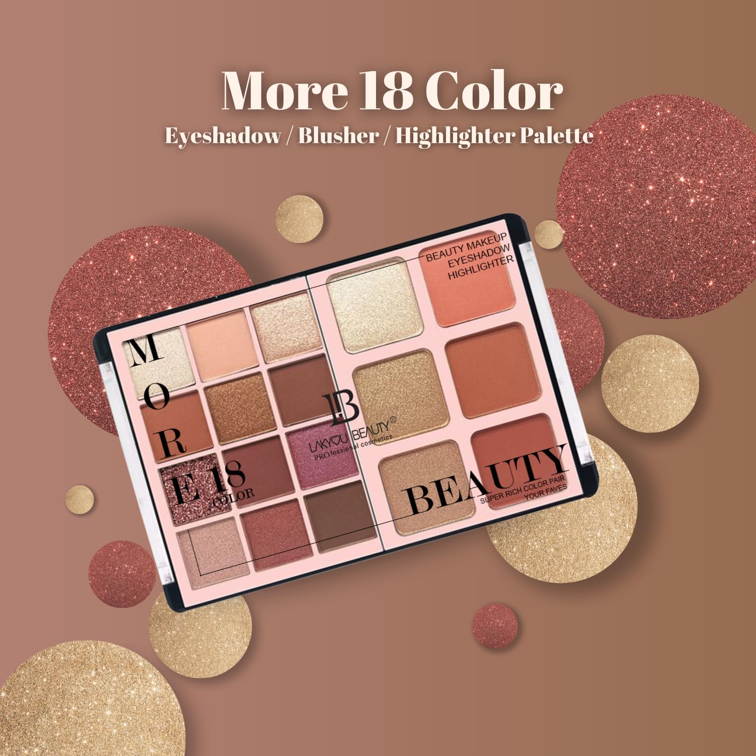 Lakyou Beauty More 18 in 1 Eyeshadow Pallet for Glamorous Eye Makeup | Blush Bloom & Highlighter | Water resistance | Long Lasting Blendable Formula | Colorful Powder Kit for Face Makeup Kit - 56g - Image 2